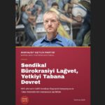 Sendikal Bürokrasiyi Lağvet, Yetkiyi Tabana Devret